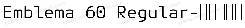 Emblema 60 Regular字体转换